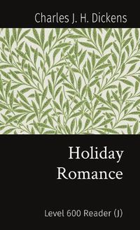 Cover image for Holiday Romance: Level 600 Reader (J)