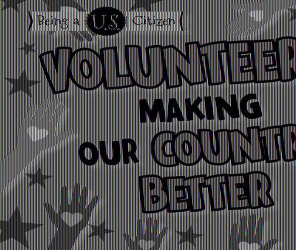 Cover image for Volunteers: Making Our Country Better