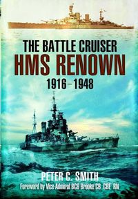 Cover image for The Battle-Cruiser HMS Renown 1916-48