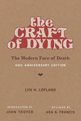 The Craft of Dying: The Modern Face of Death