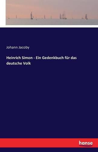 Heinrich Simon - Ein Gedenkbuch fur das deutsche Volk