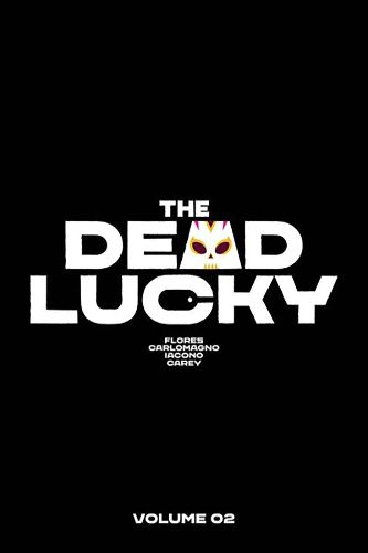 The Dead Lucky Volume 2