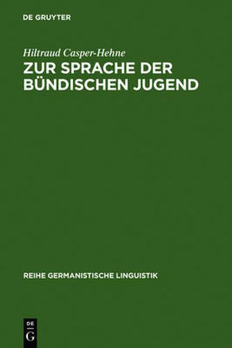 Cover image for Zur Sprache Der Bundischen Jugend: Am Beispiel Der Deutschen Freischar