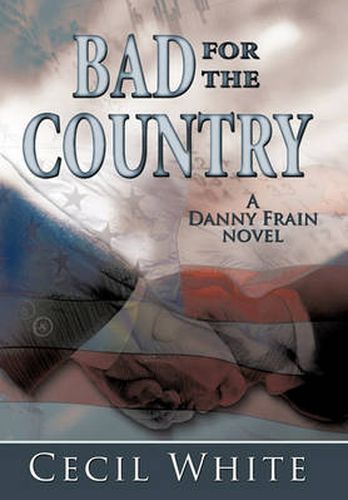 Cover image for Bad for the Country