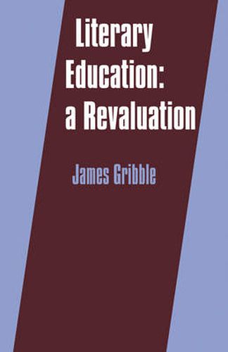 Cover image for Literary Education: A Revaluation