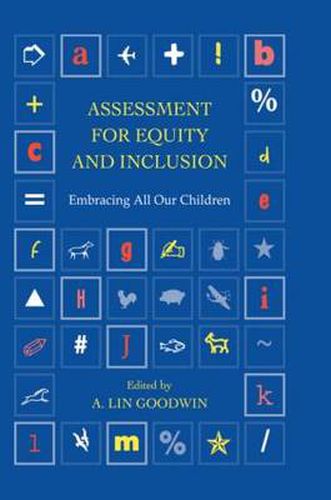 Cover image for Assessment for Equity and Inclusion: Embracing All Our Children