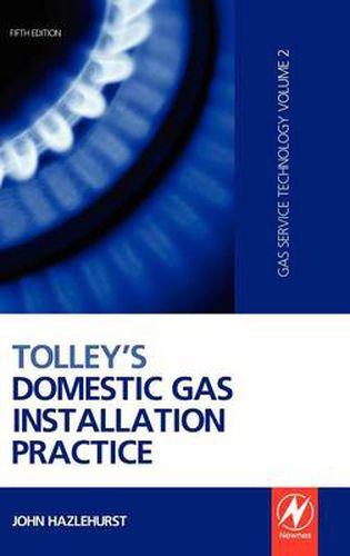 Cover image for Tolley's Domestic Gas Installation Practice