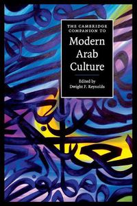 Cover image for The Cambridge Companion to Modern Arab Culture