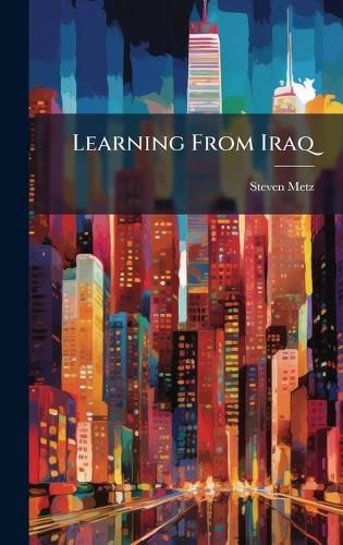 Cover image for Learning From Iraq
