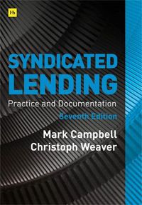 Cover image for Syndicated Lending 7th edition: Practice and Documentation