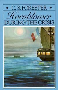 Cover image for Hornblower during the Crisis