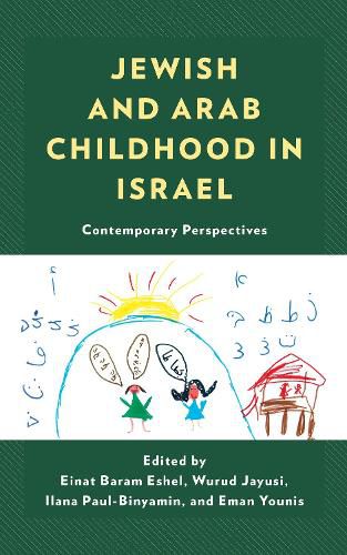 Cover image for Jewish and Arab Childhood in Israel: Contemporary Perspectives