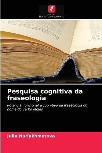 Cover image for Pesquisa cognitiva da fraseologia