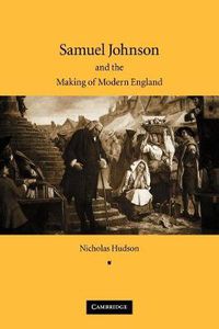 Cover image for Samuel Johnson and the Making of Modern England