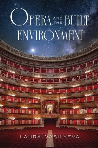 Cover image for Opera and the Built Environment