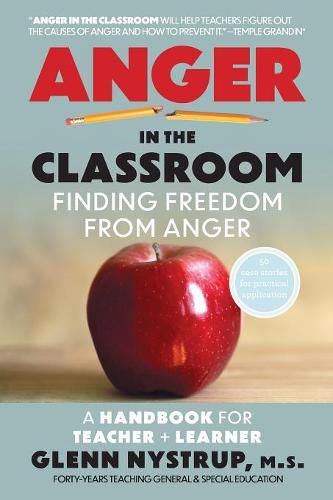 Cover image for Anger in the Classroom: Finding Freedom from Anger: A Handbook for Teacher and Learner