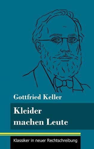 Cover image for Kleider machen Leute: (Band 35, Klassiker in neuer Rechtschreibung)