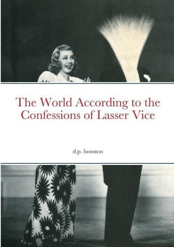 Cover image for The World According to the Confessions of Lasser Vice