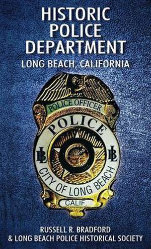 Cover image for Historic Police Department: Long Beach, California