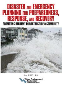 Cover image for Disaster and Emergency Planning for Preparedness, Response, and Recovery: Promoting Resilient Infrastructure and Community Volume 2