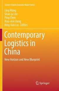 Cover image for Contemporary Logistics in China: New Horizon and New Blueprint