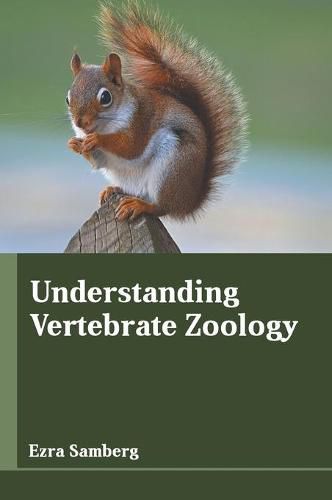 Cover image for Understanding Vertebrate Zoology