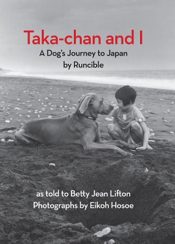 Taka-Chan and I: A Dog's Journey to Japan