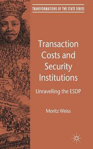 Transaction Costs and Security Institutions: Unravelling the ESDP