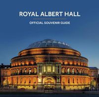 Cover image for Royal Albert Hall: Official Souvenir Guide