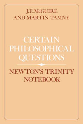 Cover image for Certain Philosophical Questions: Newton's Trinity Notebook