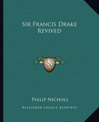 Cover image for Sir Francis Drake Revived