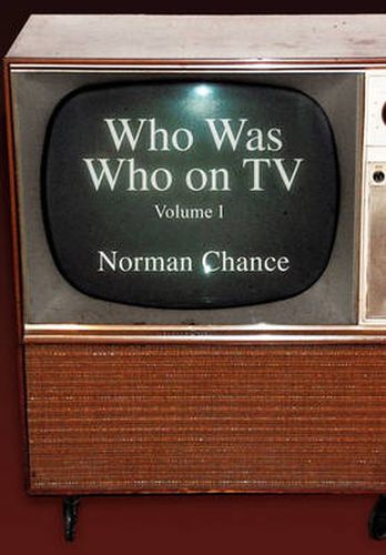 Cover image for Who Was Who on TV: Volume I