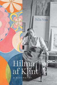 Cover image for Hilma af Klint: A Biography