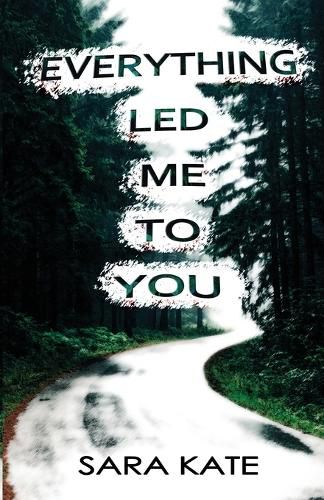 Cover image for Everything Led Me to You