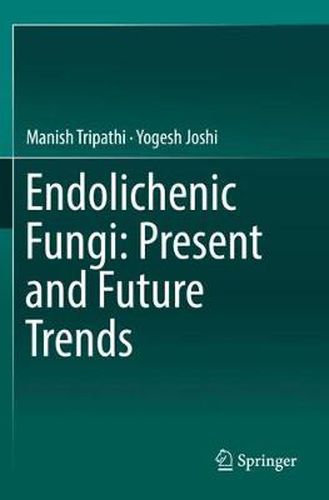 Cover image for Endolichenic Fungi: Present and Future Trends