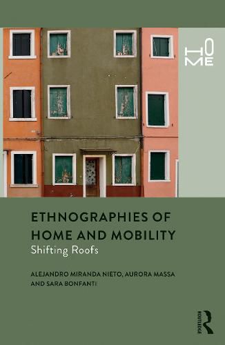 Cover image for Ethnographies of Home and Mobility: Shifting Roofs