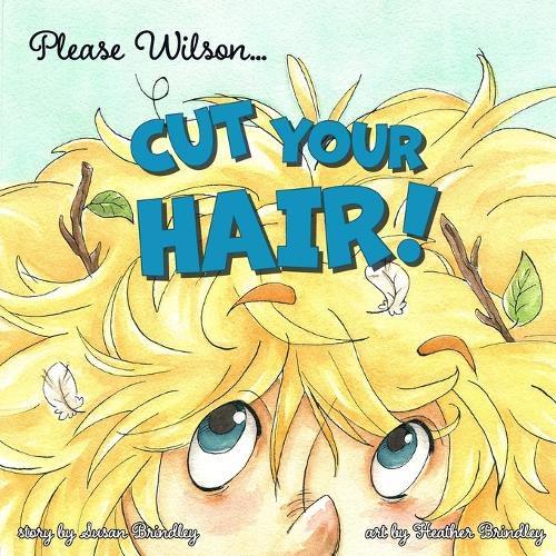 Cover image for Please Wilson... Cut Your Hair!