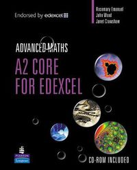 Cover image for A2 Core Mathematics for Edexcel