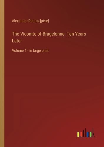 The Vicomte of Bragelonne