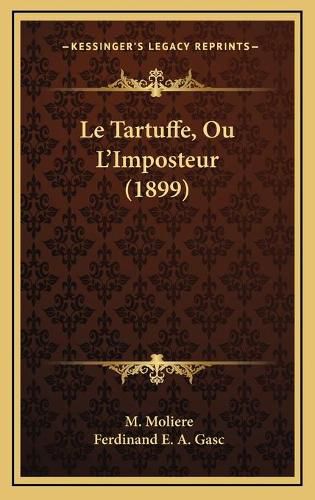 Le Tartuffe, Ou L'Imposteur (1899)