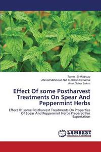 Cover image for Effect Of some Postharvest Treatments On Spear And Peppermint Herbs
