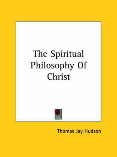 Cover image for The Spiritual Philosophy of Christ
