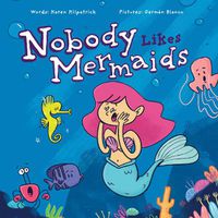 Cover image for Nobody Likes Mermaids