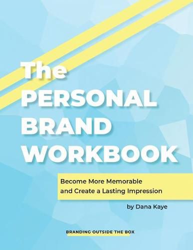 Cover image for The Personal Brand Workbook: Become More Memorable and Create a Lasting Impression