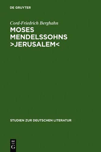 Cover image for Moses Mendelssohns >Jerusalem: Ein Beitrag Zur Geschichte Der Menschenrechte Und Der Pluralistischen Gesellschaft in Der Deutschen Aufklarung