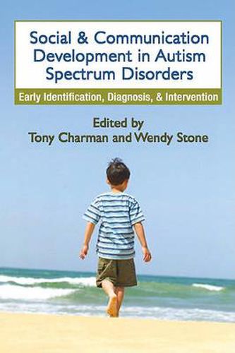 Cover image for Social and Communication Development in Autism Spectrum Disorders: Early Identification, Diagnosis, and Intervention