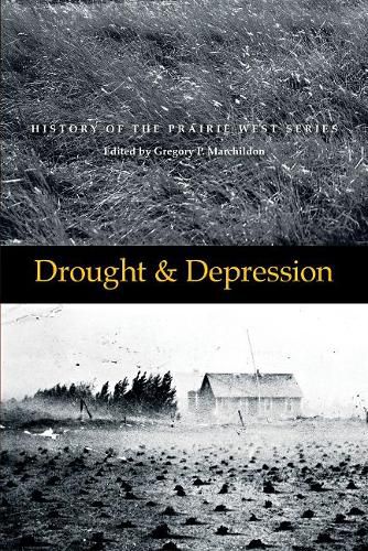 Drought and Depression: History of the Prairie West -- Volume 6