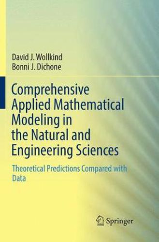 Cover image for Comprehensive Applied Mathematical Modeling in the Natural and Engineering Sciences: Theoretical Predictions Compared with Data