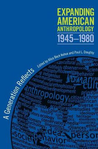 Cover image for Expanding American Anthropology, 1945-1980: A Generation Reflects