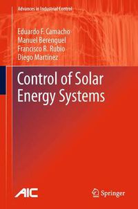 Cover image for Control of Solar Energy Systems